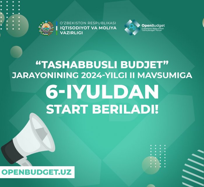 “Tashabbusli budjet” jarayonining 2024-yilgi II mavsumiga 6-iyuldan start beriladi!